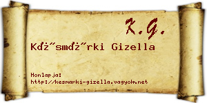 Késmárki Gizella névjegykártya